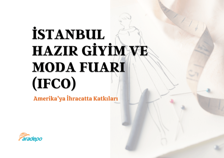 Amerika'ya İhracatta IFCO Fuarının Katkıları