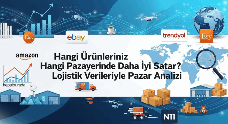 Pazaryeri Lojistiğinde Akılcı Seçimler: Hangi Ürününüz Nerede Yükselir?