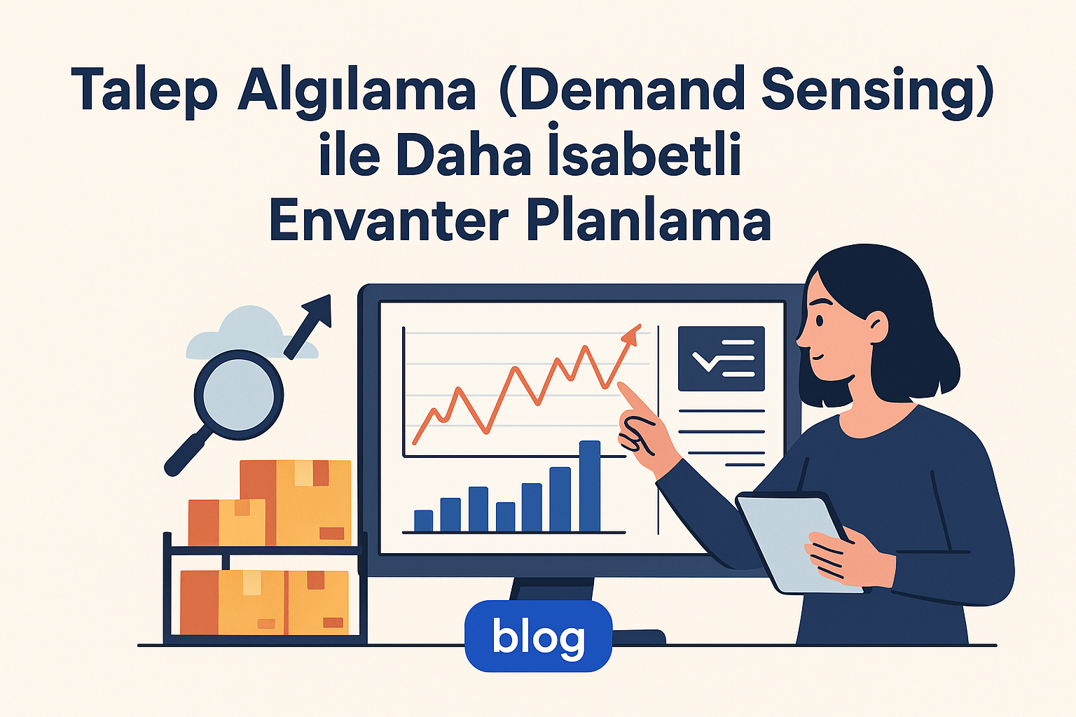 Talep Algılama (Demand Sensing) ile Daha İsabetli Envanter Planlama